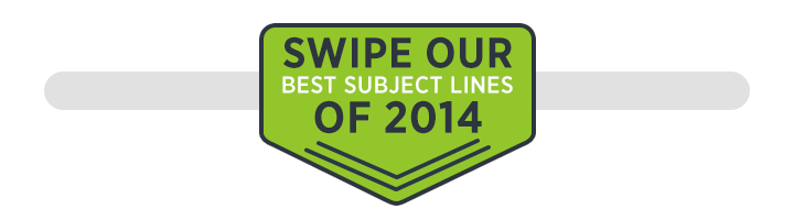 Swipe our best email subject lines of 2014
