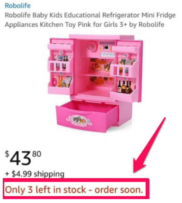 An example of scarcity from Amazon — only 3 left in stock for a toy mini fridge from Robolife