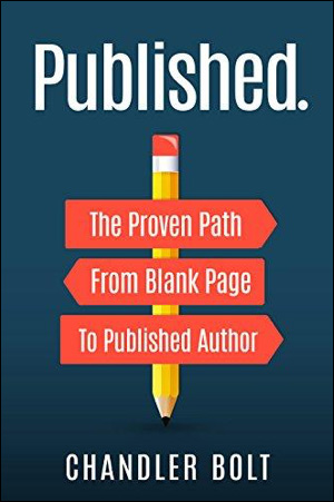 Published.: The Proven Path From Blank Page to Published Author