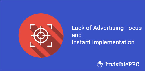 Manage AdWords Customer Expectations Scenario 1: Lack of Advertising Focus and Instant Implementation