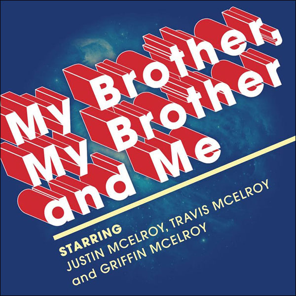 image of my brother, my brother and me podcast