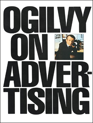 Ogilvy on advertising by David Ogilvy