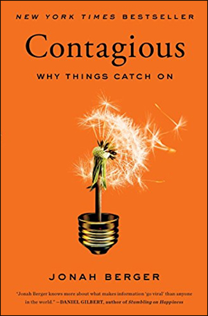 Contagious: Why Things Catch On by Jonah Berger