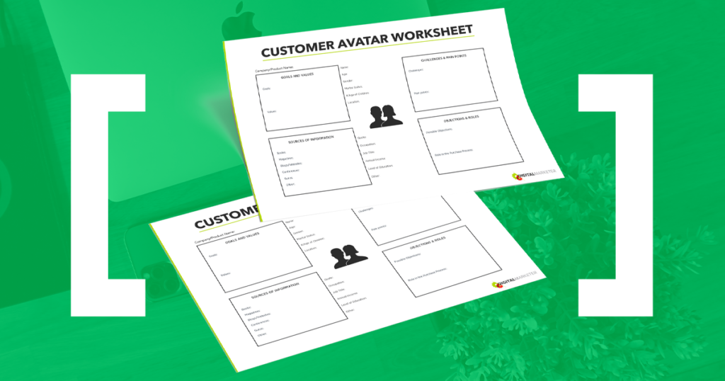 Check out our Customer Avatar Worksheet!
