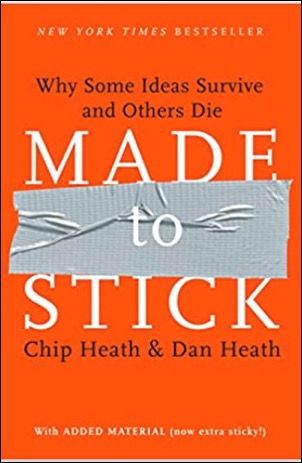 Made to Stick by Chip and Dan Heath