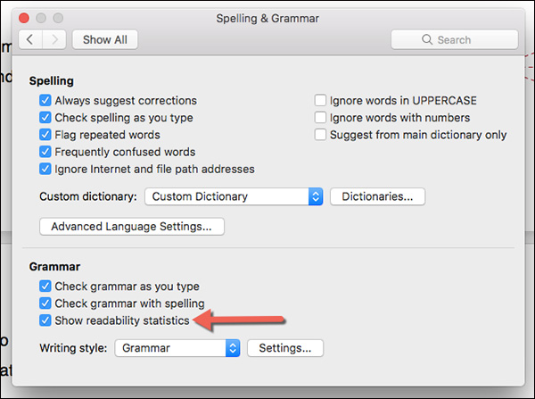 Go to Spelling and Grammar and make sure the “Show readability statistics” option is checked