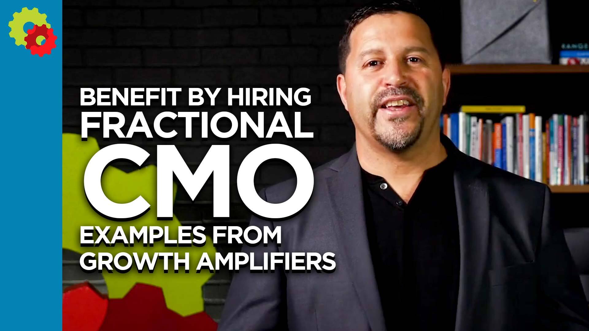 Advantages of Hiring a Fractional CMO – Manny Torres – [VIDEO]