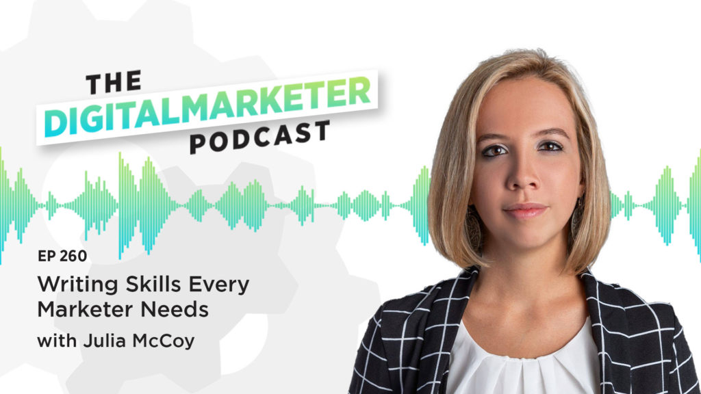 Writing Skills Every Marketer Needs with Julia McCoy