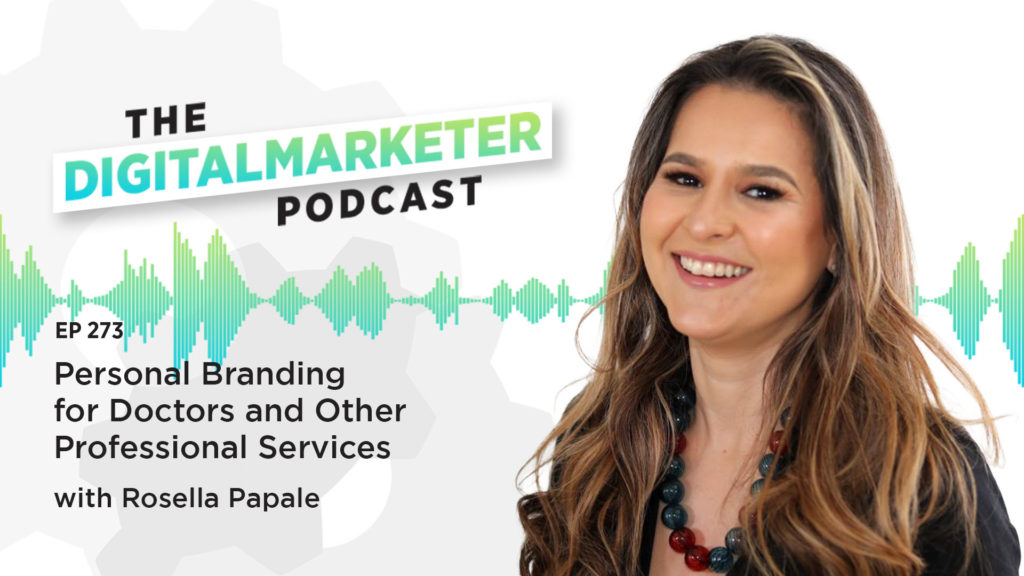 Personal Branding for Doctors and Other Professional Services with Rosella Papale