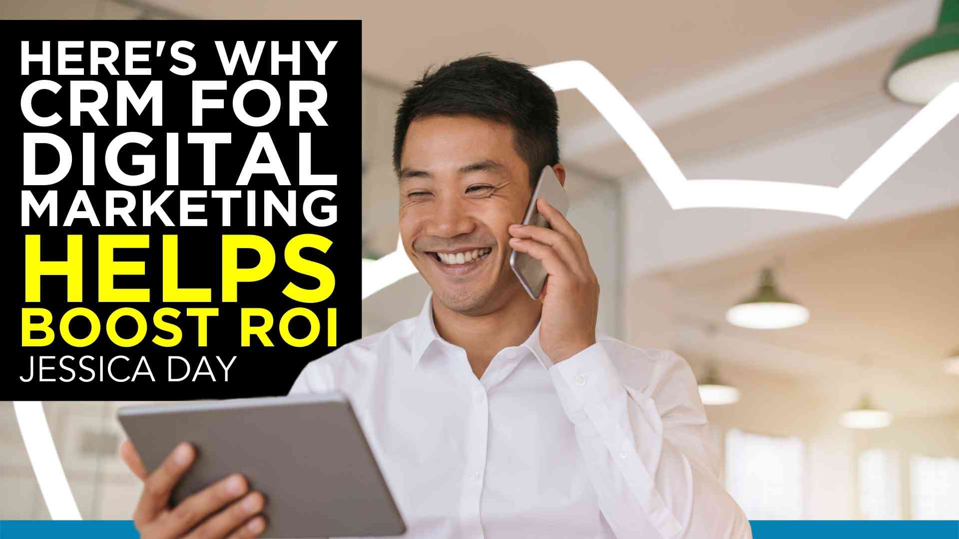 Here’s Why CRM For Digital Marketing Helps Boost ROI
