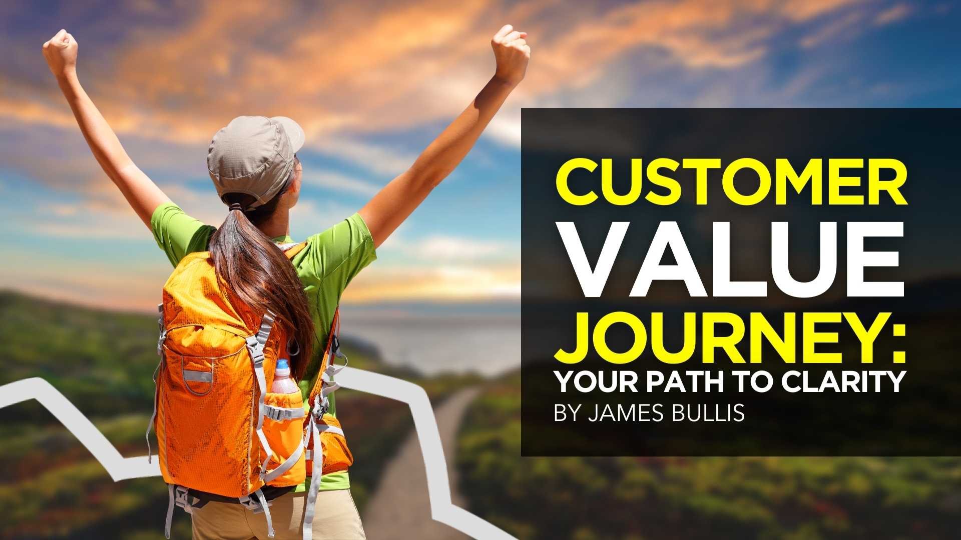 Customer Value Journey: Your Roadmap to Clarity