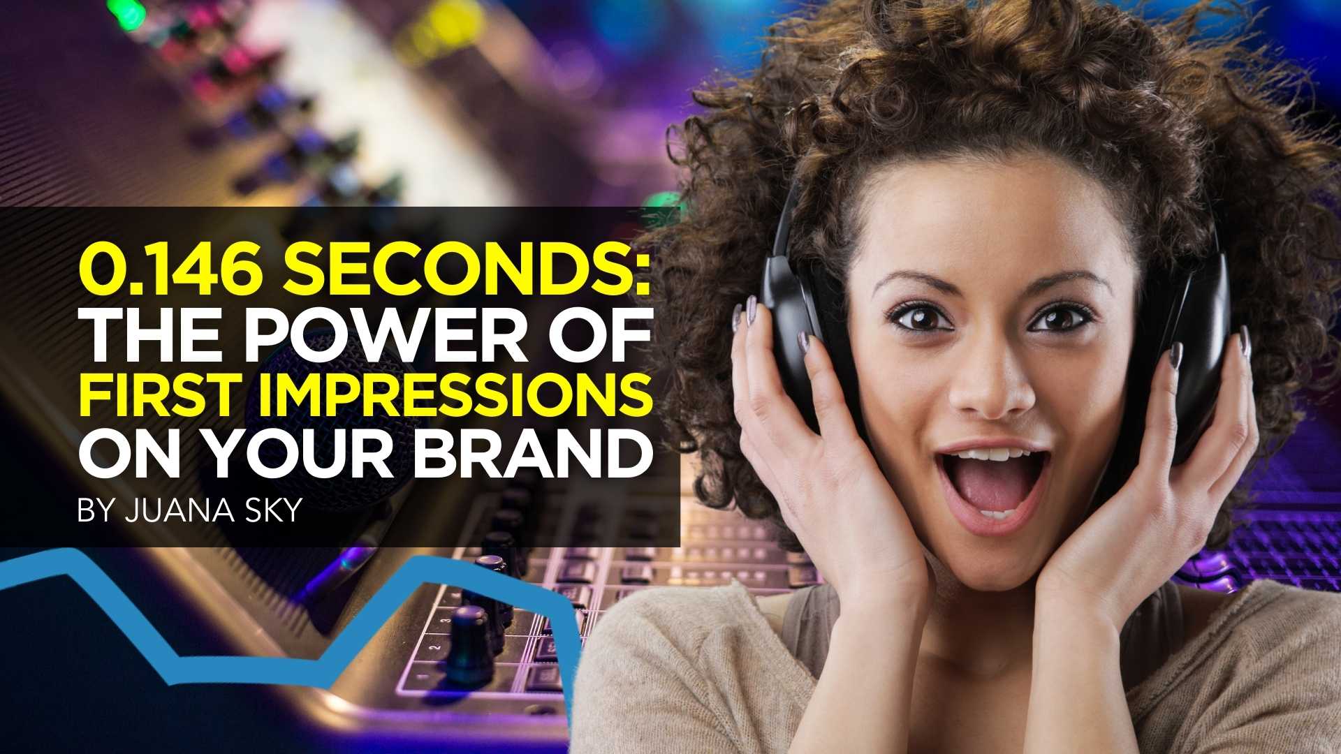 0.146 Seconds: The Power of First Impressions on Your Brand