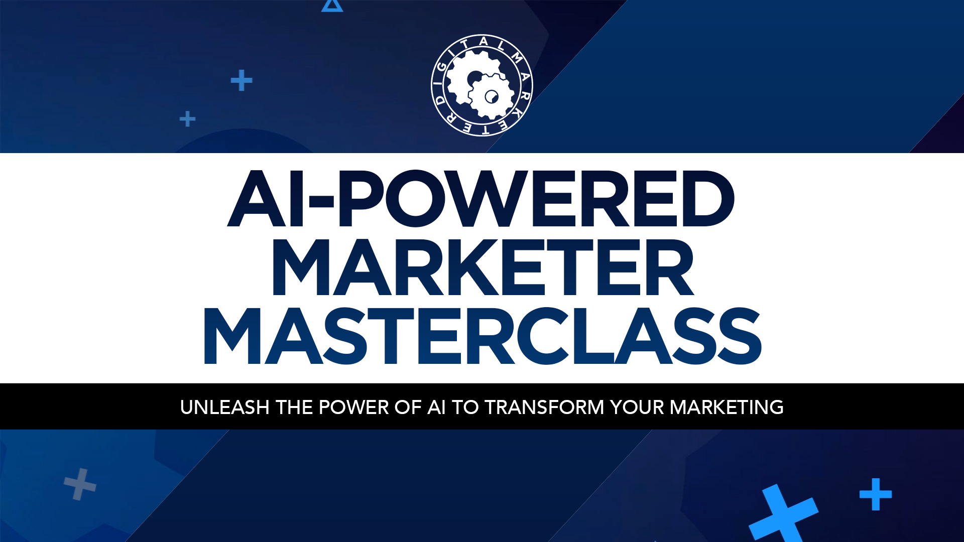 AI-Powered Marketer Masterclass